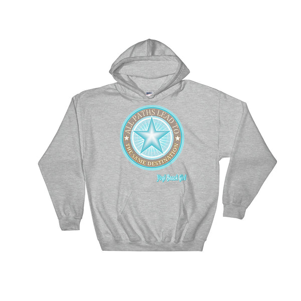 "All Paths Lead To The Same Destination" Unisex Hoodie