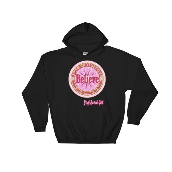"Believe That All Things Are Possible" Unisex Hoodie
