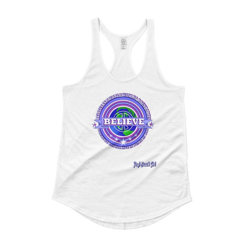 "Believe In A World Where We Can All Live As One" Ladies' Racerback Shirttail Tank