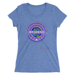 "Believe In A World With No Boundaries Where We Can All Live As One" Ladies' Short Sleeve Tri-Blend Tee